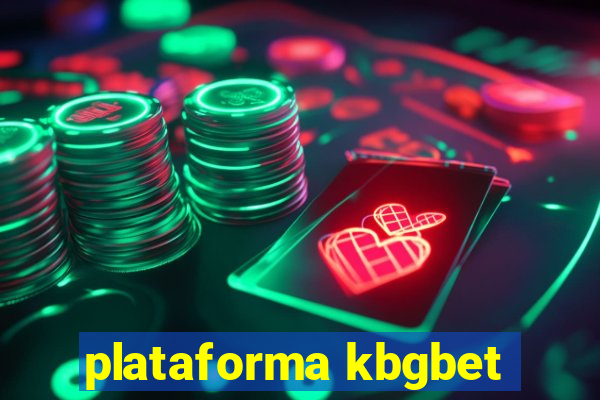 plataforma kbgbet